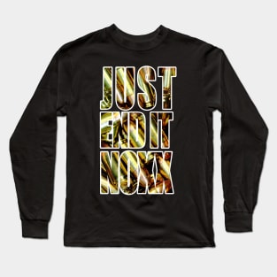 Chris Noxx "Just End It Noxx" Shirt Long Sleeve T-Shirt